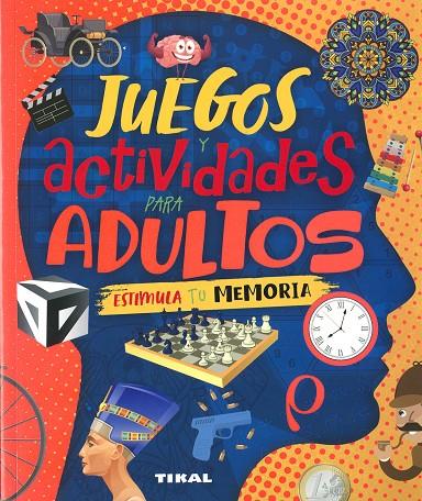 JUEGOS Y ACTIVIDADES PARA ADULTOS ESTIMULA TU MEMORIA | 9788499285382 | MONTORO BAYON, JORGE