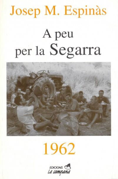 A PEU PER LA SEGARRA | 9788488791788 | ESPINÀS, JOSEP M.