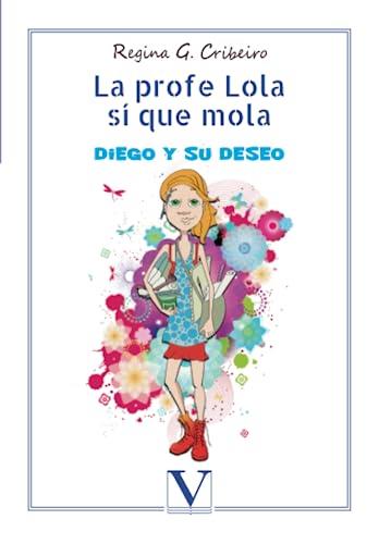 PROFE LOLA SÍ QUE MOLA, LA | 9788490747551 | CRIBEIRO, REGINA G.