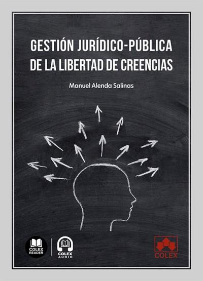 GESTIÓN JURÍDICO-PÚBLICA DE LA LIBERTAD DE CREENCIAS | 9791370115067 | ALENDA SALINAS, MANUEL