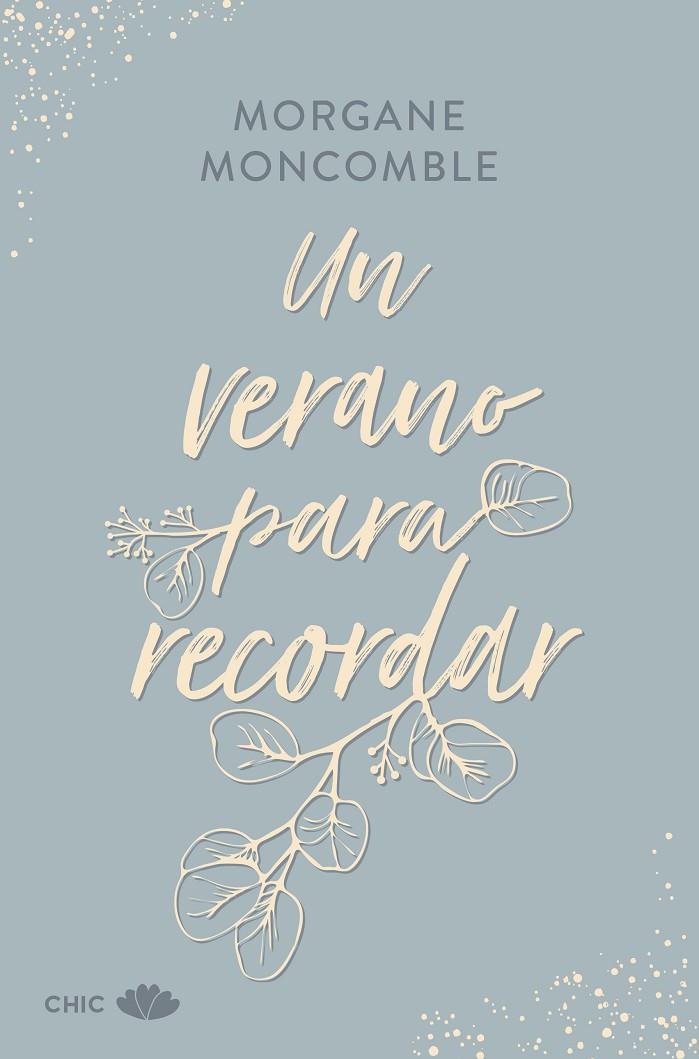 VERANO PARA RECORDAR, UN (LAS ESTACIONES 4) | 9788419702685 | MONCOMBLE, MORGANE