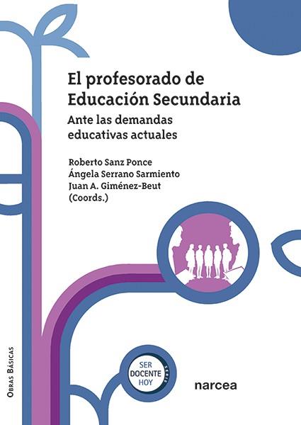 PROFESORADO DE EDUCACIÓN SECUNDARIA, EL | 9788427733510 | SANZ PONCE, ROBERTO / SERRANO SARMIENTO, ANGELA