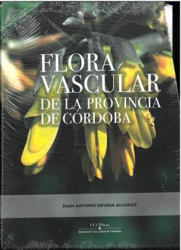 FLORA VASCULAR DE LA PROVINCIA DE CÓRDOBA | 9788499278773 | DEVESA ALCARAZ, JUAN ANTONIO