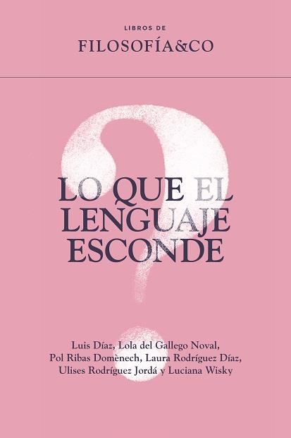 LO QUE EL LENGUAJE ESCONDE | 9788410086180 | VARIOS AUTORES