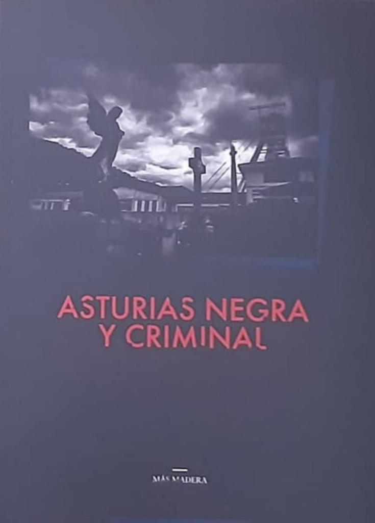 ASTURIAS NEGRA Y CRIMINAL | 9788412842890