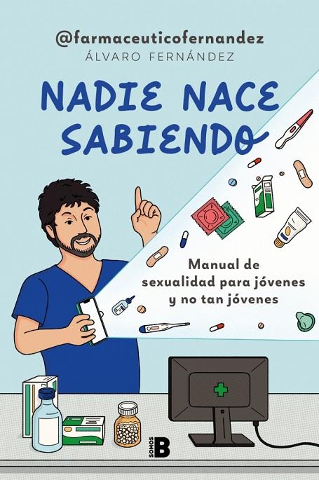 NADIE NACE SABIENDO | 9788418051425 | © FARMACÉUTICO FERNÁNDEZ (ÁLVARO FERNÁNDEZ)