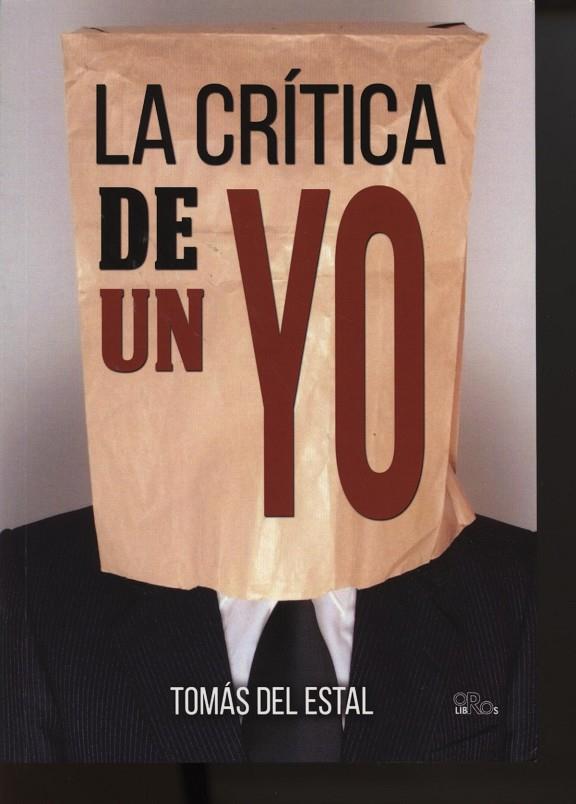 CRÍTICA DE UN YO, LA | 9788415940630 | DEL ESTAL, TOMÁS