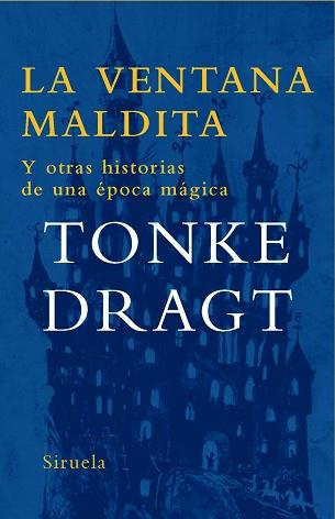 VENTANA MALDITA, LA | 9788498412437 | DRAGT, TONKE