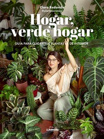 HOGAR, VERDE HOGAR | 9788418820748 | REDONDO, CLARA (@PLANTITISCRONICA)