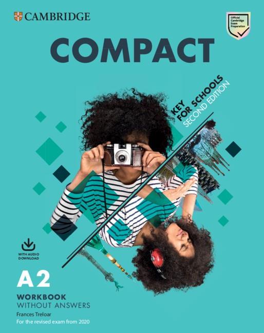 COMPACT KEY FOR SCHOOLS STUDENT'S BOOK WITHOUT ANSWERS WITH ONLINE PRACTICE AND WORKBOOK WITHOUT ANSWERS WITH AUDIO DOWNLOAD 2ND EDITION | 9781108348782 | HEYDERMAN, EMMA / WHITE, SUSAN / TRELOAR, FRANCES