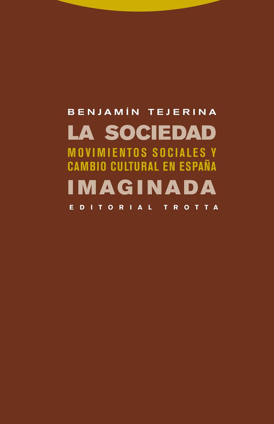 SOCIEDAD IMAGINADA, LA | 9788498791709 | TEJERINA, BENJAMIN
