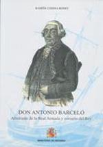 DON ANTONIO BARCELÓ. ALMIRANTE DE LA REAL ARMADA Y CORSARIO DEL REY | 9788497815529 | CODINA BONET, RAMON