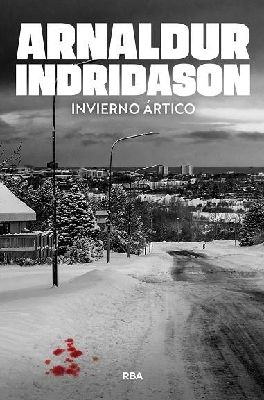 INVIERNO ÁRTICO (ERLENDUR SVEINSSON 7) | 9788410989009 | INDRIDASON, ARNALDUR