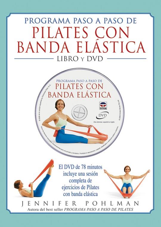 PILATES CON BANDA ELÁSTICA (LIBRO + DVD) | 9788479025793 | POHLMAN, JENNIFER