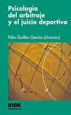 PSICOLOGIA DEL ARBITRAJE JUICIO DEPORTIVO | 9788497290340 | GUILLEN GARCIA, FELIX