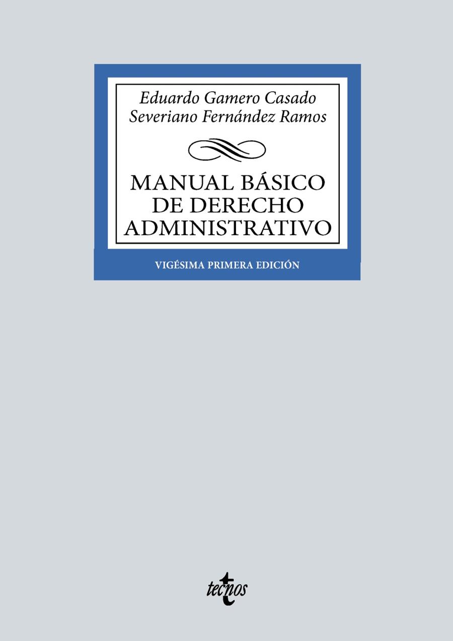 MANUAL BÁSICO DE DERECHO ADMINISTRATIVO | 9788430990542 | GAMERO CASADO, EDUARDO / FERNÁNDEZ RAMOS, SEVERIANO