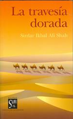 TRAVESIA DORADA, LA | 9788487354557 | SHAH, IKBAL ALI, SIRDAR
