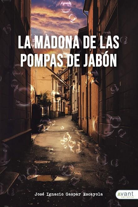 MADONA DE LAS POMPAS, LA | 9788418460333 | GASPAR, JOSÉ IGNACIO