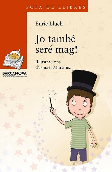 JO TAMBÉ SERÉ MAG! | 9788448934880 | LLUCH, ENRIC