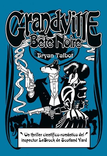 GRANDVILLE BETE NOIRE | 9788415685883 | TALBOT, BRYAN