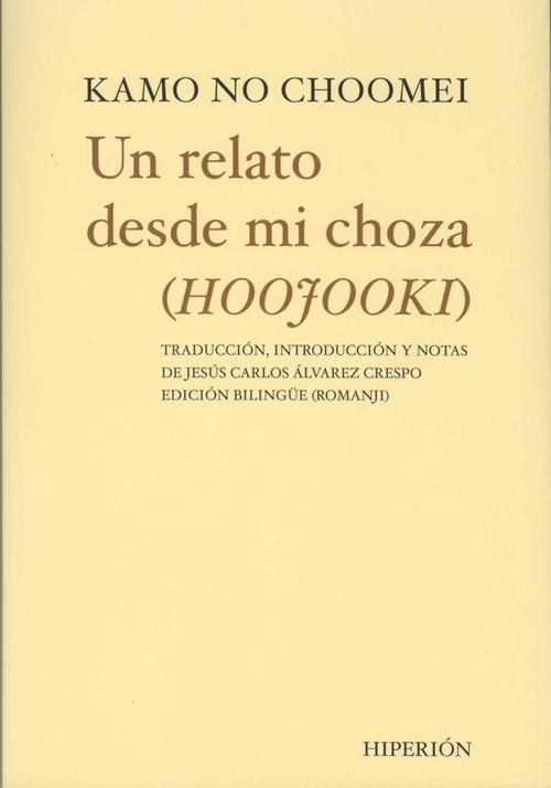 RELATO DESDE MI CHOZA, UN  = (HOOJOOKI) | 9788475176062 | NO CHOOMEI, KAMO