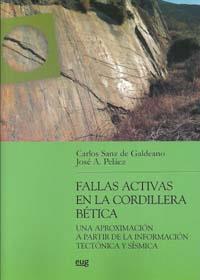 FALLAS ACTIVAS EN LA CORDILLERA BÉTICA | 9788433851956 | SANZ DE GALDEANO, CARLOS / PELÁEZ MONTILLA, JOSÉ A.