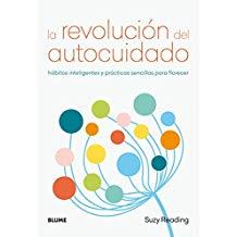 REVOLUCIÓN DEL AUTOCUIDADO, LA | 9788417492663 | READING, SUZY
