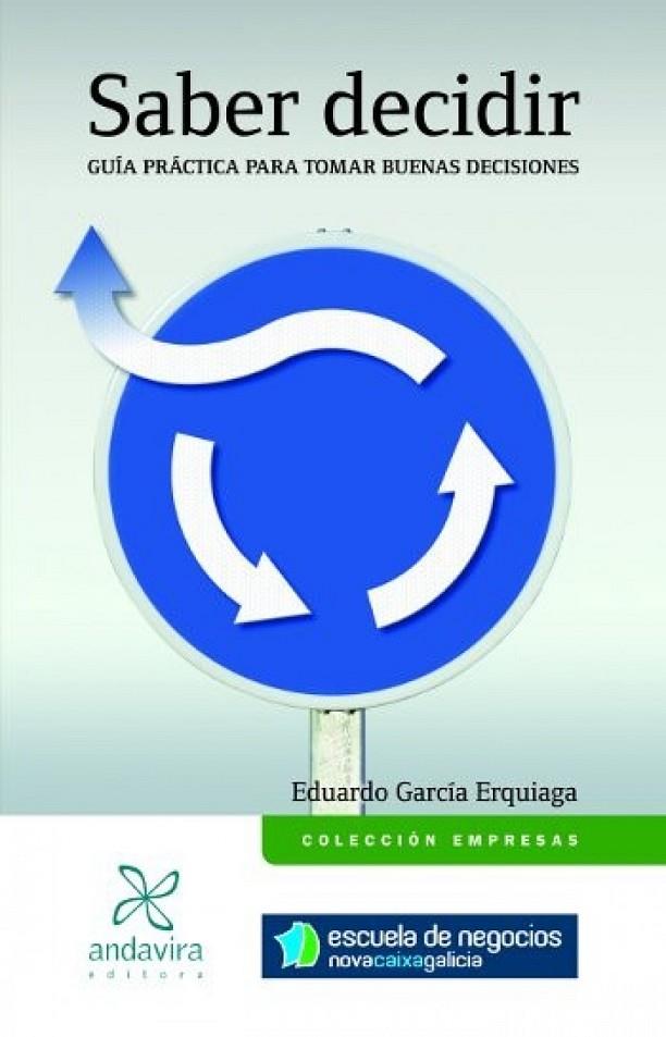 SABER DECIDIR | 9788484086116 | GARCÍA ERQUIAGA, EDUARDO