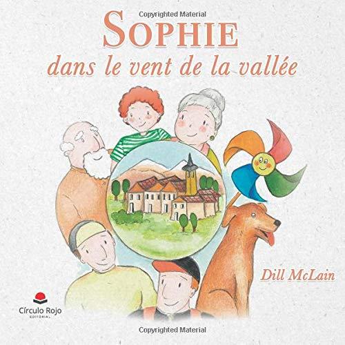 SOPHIE DANS LE VENT DE LA VALLEE | 9788413179438 | MCLAIN, DILL