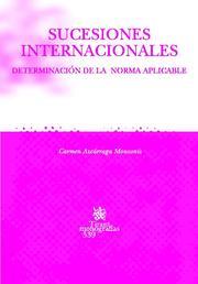 SUCESIONES INTERNACIONALES. DETERMINACIÓN DE LA NORMA APLICABLE | 9788498760262 | AZCÁRRAGA MONZONÍS, CARMEN