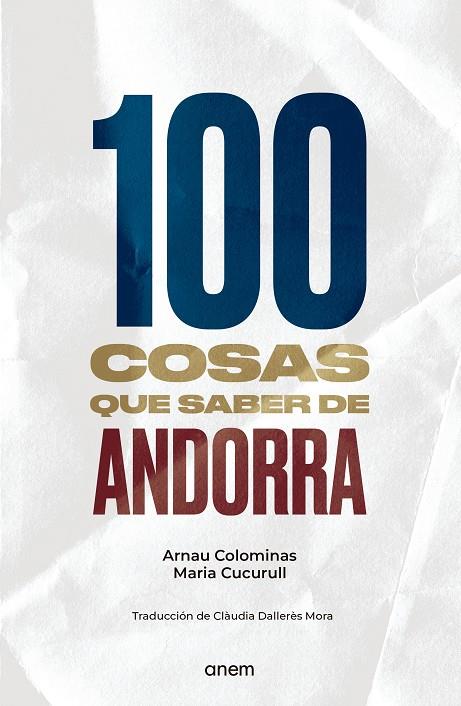 100 COSAS QUE SABER DE ANDORRA | 9788418865244 | COLOMINAS, ARNAU / CUCURULL, MARIA