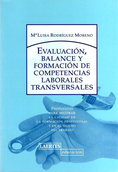 EVALUACION, BALANCE Y FORMACION DE | 9788475845760 | RODRIGUEZ MORENO, MARIA LUISA