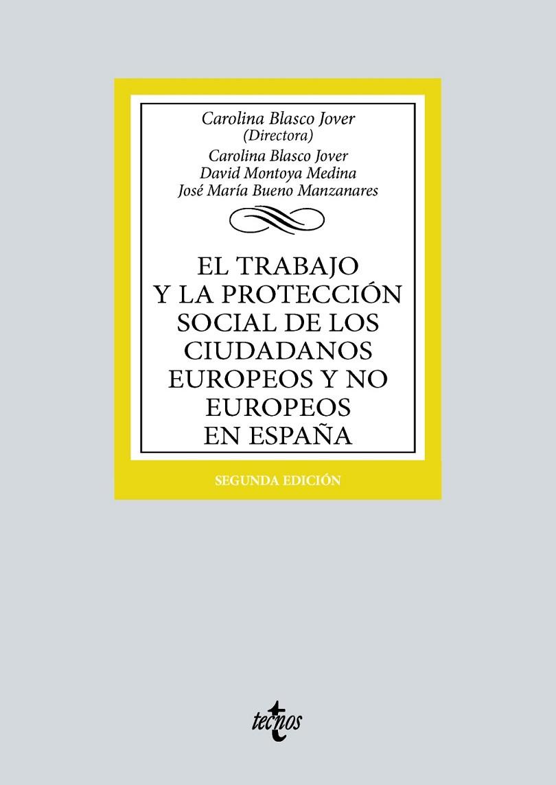 TRABAJO Y LA PROTECCIÓN SOCIAL DE LOS CIUDADANOS EUROPEOS Y NO EUROPEOS EN ESPAÑA, EL | 9788430988228 | BLASCO JOVER, CAROLINA / MONTOYA MEDINA, DAVID / BUENO MANZANARES, JOSÉ MARÍA