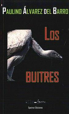 BUITRES, LOS | 9788494637186 | ÁLVAREZ DEL BARRO, PAULINO