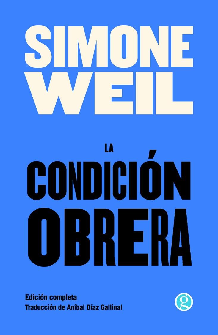 CONDICIÓN OBRERA, LA | 9788419990631 | WEIL, SIMONE