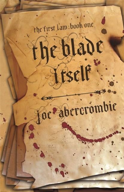 FIRST LAW 01, THE. THE BLADE ITSELF | 9781399604307 | ABERCROMBIE, JOE