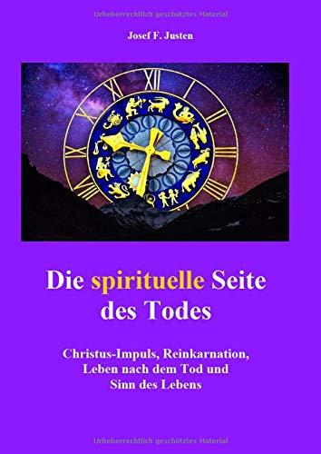 DIE SPIRITUELLE SEITE DES TODES | 9783732284955 | JUSTEN, JOSEF F.