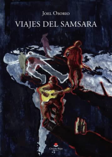 VIAJES DEL SAMSARA | 9788413985701 | OSORIO, JOEL