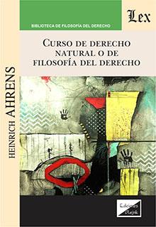 CURSO DE DERECHO NATURAL O DE FILOSOFIA DEL DERECHO | 9789564071602 | AHRENS, HEINRICH
