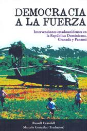DEMOCRACIA A LA FUERZA | 9788492497775 | CRANDALL, R. / GONZALEZ, M.
