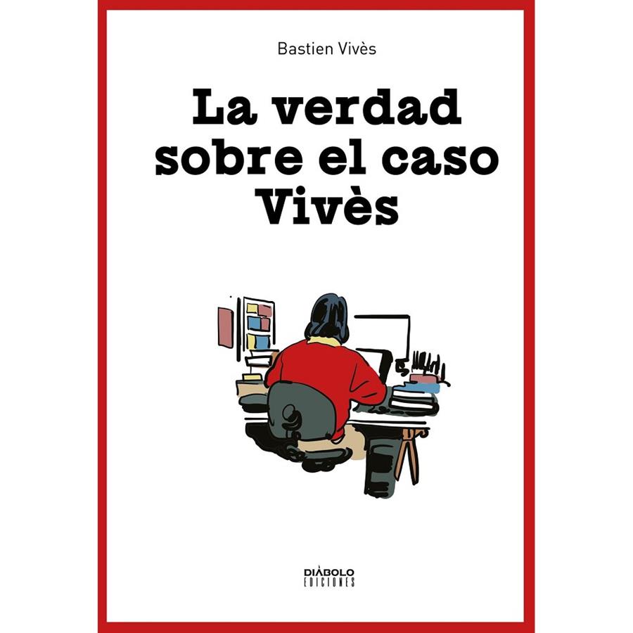 VERDAD SOBRE EL CASO VIVES, LA | 9788419790897 | VIVES, BASTIEN