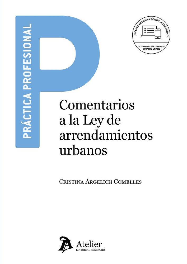 COMENTARIOS A LA LEY DE ARRENDAMIENTOS URBANOS | 9791388250910 | ARGELICH COMELLES, CRISTINA