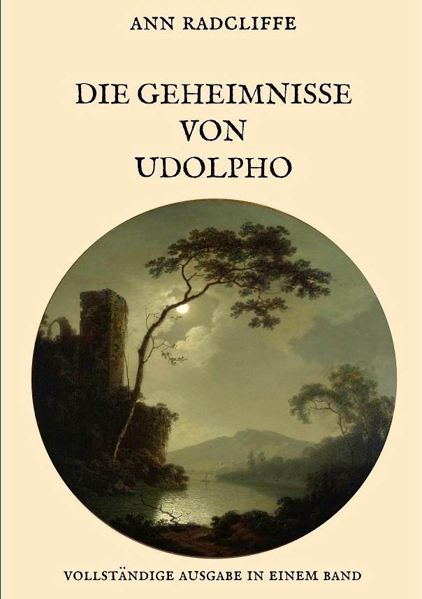 DIE GEHEIMNISSE VON UDOLPHO - VOLLSTÄNDIGE AUSGABE IN EINEM BAND | 9783748119036 | RADCLIFFE, ANN