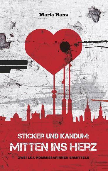 STICKER UND KANDUM: MITTEN INS HERZ | 9783751900829 | HANZ, MARIA