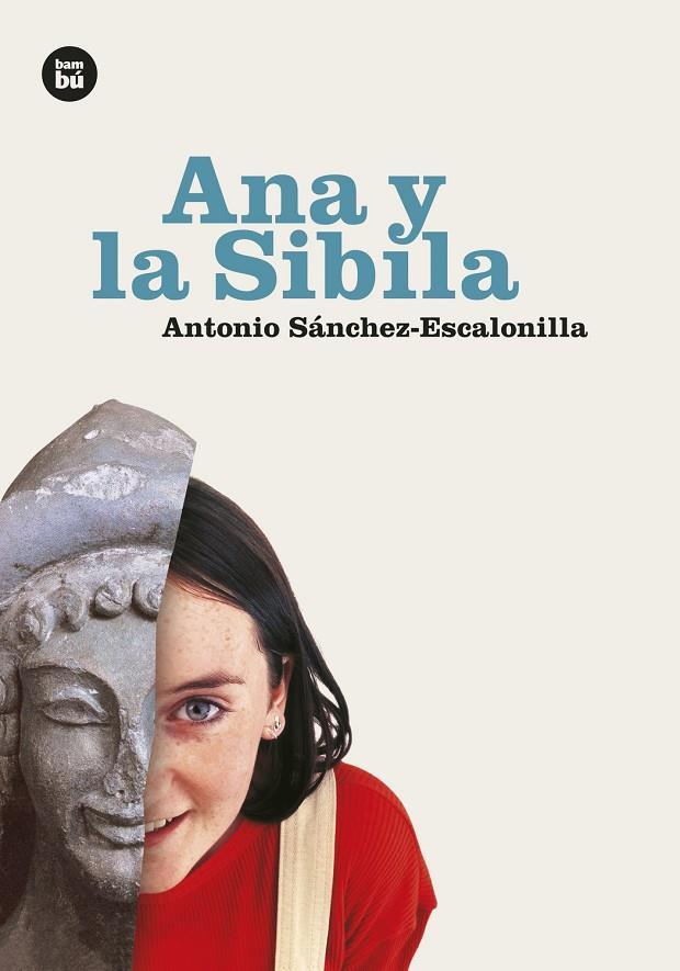 ANA Y LA SIBILA | 9788410860452 | SÁNCHEZ-ESCALONILLA, ANTONIO