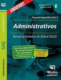 ADMINISTRATIVOS DEL SAS. TEMARIO ESPECÍFICO VOLUMEN 2. | 9788416232567 | DIEZ HERRERO, NOELIA / VIDAL RAMIREZ, RAMON / OCHOA GUERRA, ODETTE CONCEPCION