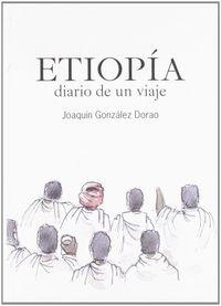 ETIOPIA. DIARIO DE UN VIAJE | 9788461336456 | GONZALES DORAO, JOAQUIN