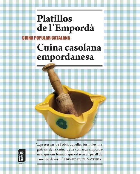 PLATILLOS DE L'EMPORDÀ I CUINA CASOLANA EMPORDANESA | 9788494110153 | VARIOS AUTORES