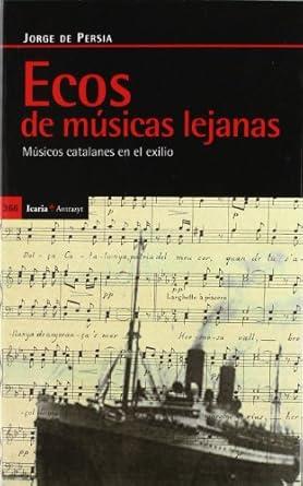 ECOS DE MÚSICAS LEJANAS | 9788498884043 | DE PERSIA, JORGE