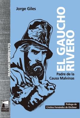 GAUCHO RIVERO, EL | 9789878230689 | GILES, JORGE